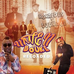 Mwen Bouke Reloaded 21... Ronald Bs feat Dj Drizoe