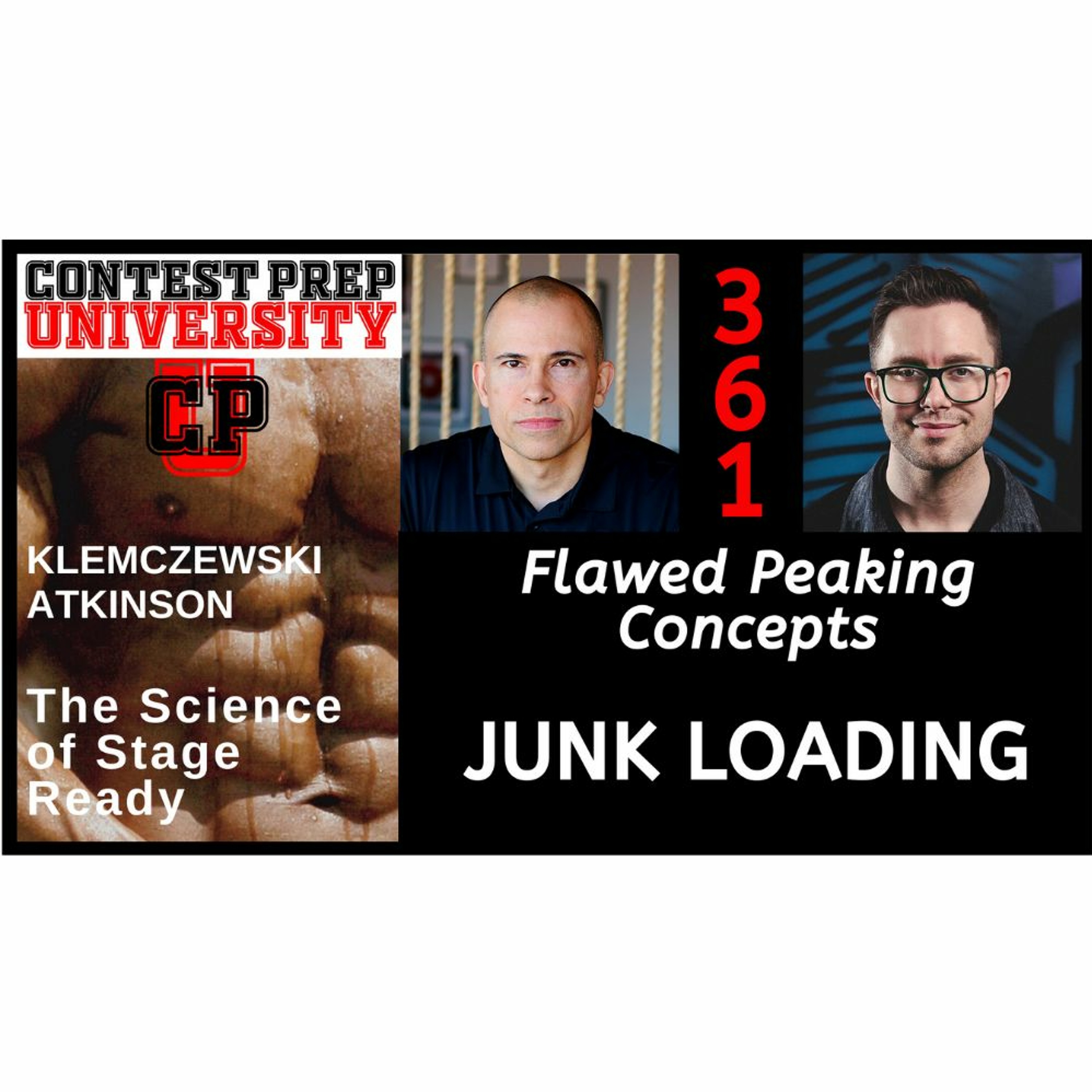 FLAWED PEAKING CONCEPTS: JUNK LOADING - CONTEST PREP UNIVERSITY #361 episode artwork