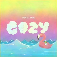2AM X PIP - Cozy