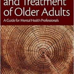 [Access] EPUB 💛 Assessment and Treatment of Older Adults: A Guide for Mental Health
