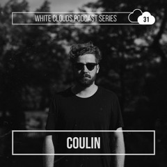 White Clouds Podcast Series #031 - Coulin