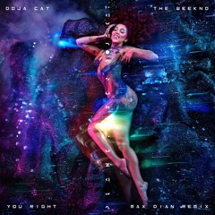Doja Cat, The Weeknd - You Right (Max Dian Remix)