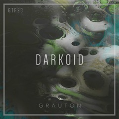 Grauton #023 | DARKOID
