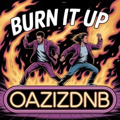 Burn It Up
