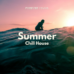 Summer Chill House