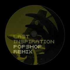Popshop – Last Inspiration (Remix)