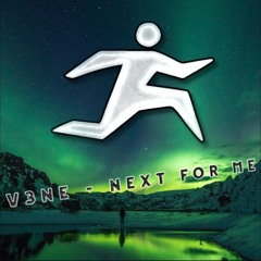 V3NE - NEXT FOR ME