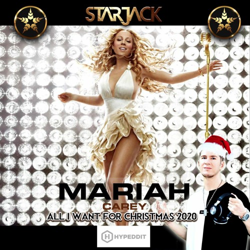 All I Want For Christmas 2020 (Starjack Moomba Remix)*Full Mix in DL*