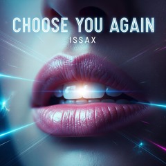 Choose You Again