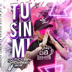 Tu Sin Mi - MickeyHousen