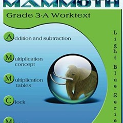 READ [PDF EBOOK EPUB KINDLE] Math Mammoth Grade 3-A Worktext by  Maria Miller 💌