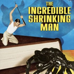 The Incredible Shrinking Man