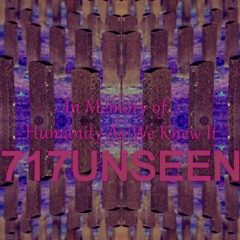 IN MEMORY OF... HUMANITY AS WE KNEW IT.