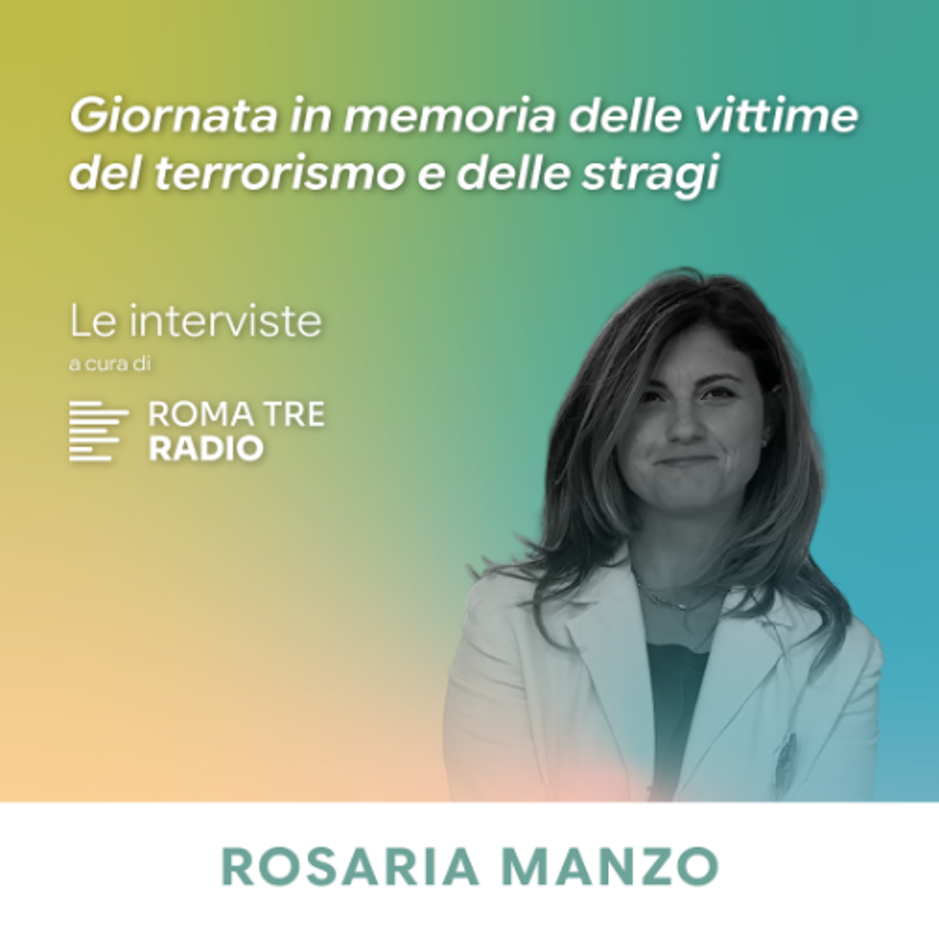 Giornata in memoria delle vittime del terrorismo e delle stragi - ROSARIA MANZO episode artwork