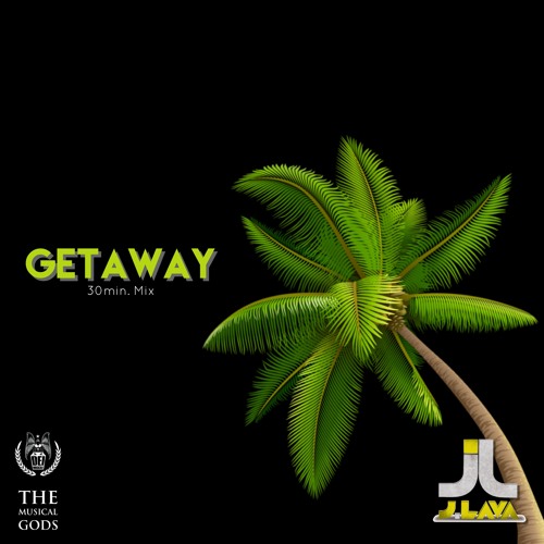 GETAWAY 30 MIN. MIX