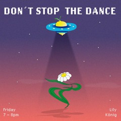 Dont Stop The Dance w/ Lily König 02.05.24