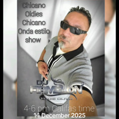 14 Dec 2025 Chicano Oldie Chicano Onda Estilo Show