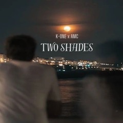Two Shades_K-ONE_AMC