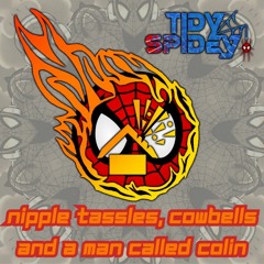 TidySpidey - Nipple Tassles, Cowbells & A Man Called Colin... The Meltdarn VS Shed Hard House 156bpm