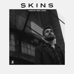 Vasuki Mix 002: Skins
