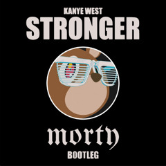 Kanye West - Stronger (Morty Bootleg)