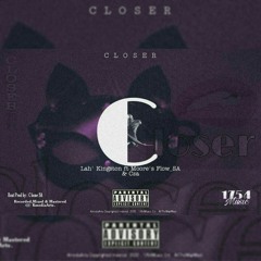 Clo$er ft Moore' Flows SA x CZA (Prod. C - Bone)