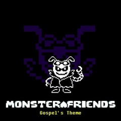 [Monster Friends AU] Gospel
