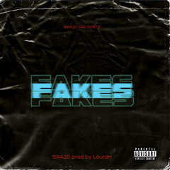 Fakes - BRA2D