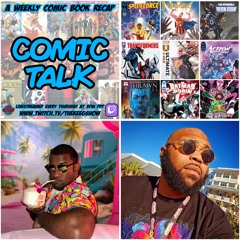 Comic Talk: April 11th, 2024