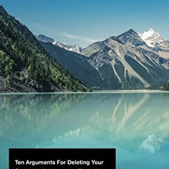 DOWNLOAD EBOOK 🗸 Ten Arguments For Deleting Your Social Media Accounts Right Now by