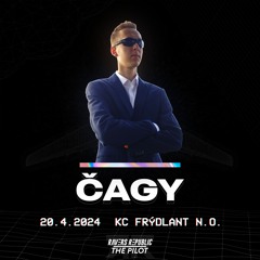 Set ČAGY | RΛVΞRS RΞPUBLIC - The Pilot (20.4.2024)