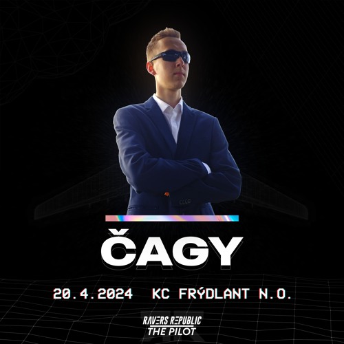 Set ČAGY | RΛVΞRS RΞPUBLIC - The Pilot (20.4.2024)
