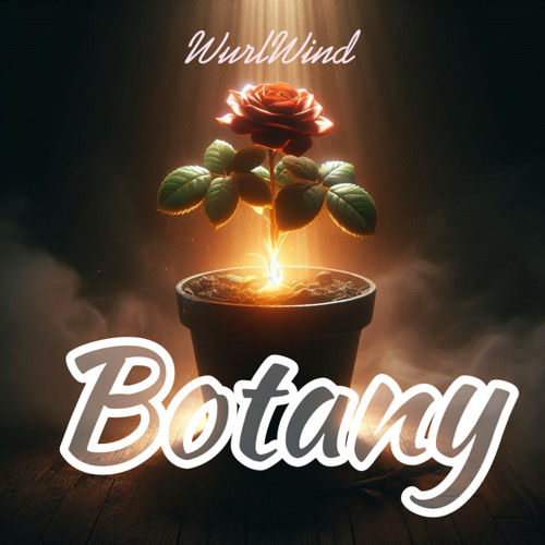 Botany - WurlWind (Reference Track)