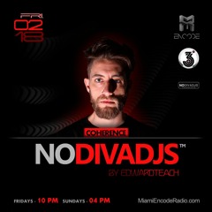 Coherence - Exclusive Mix For No Diva Djs by Edwardteach - Miami Encode Radio