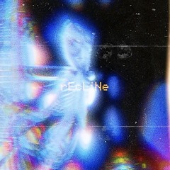 rEcLiNe