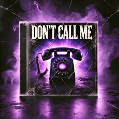 Missy - Don't Call Me