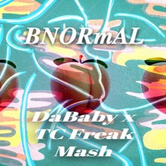 DaBaby x TC Freak Mash
