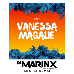 James x Dj Chinwax - Vanessa Magalie (Shatta Rmx by Marinx)