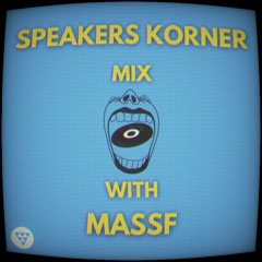 SPEAKERS KORNER MIX WITH MASSF