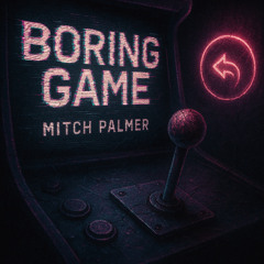 BORING GAME
