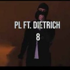 (42)DIETRICH Ft. PL 8  (Prod. DIETRICH)