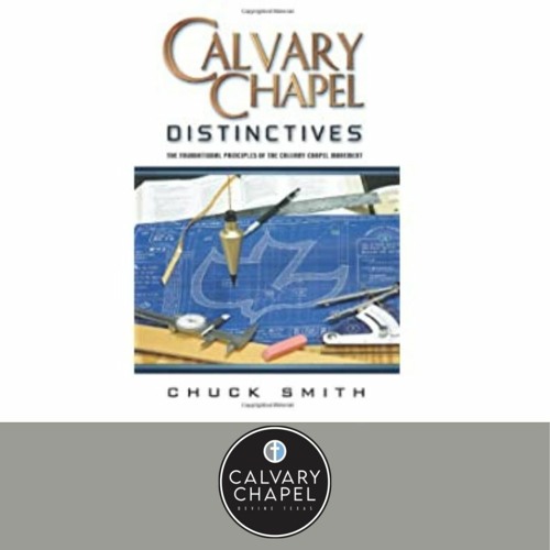 Calvary Chapel Distinctives