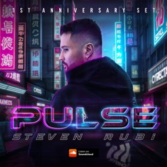 Steven Rubi - Pulse - 1st Anniversary
