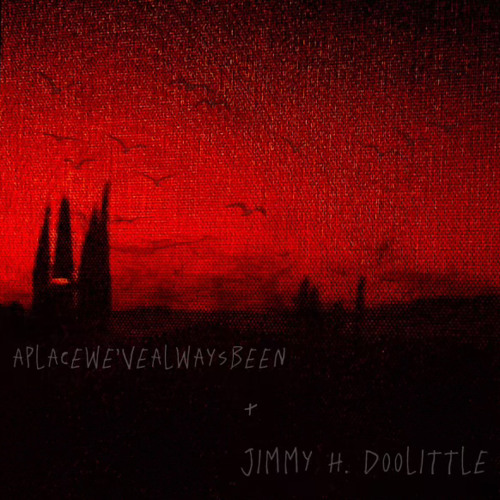 aplacewevealwaysbeen/jimmy h doolittle split