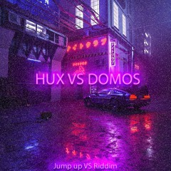 HUX VS DOMOS Sesh #1 | Jump up VS Riddim