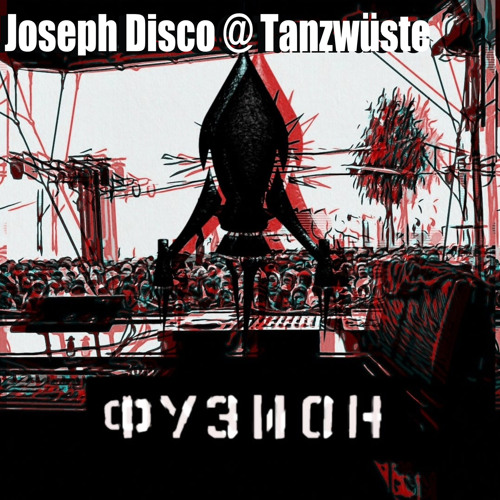 Joseph Disco @ Tanzwüste ( Fusion Festival 2024 )