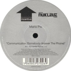 Mario Piu - Communication (Somebody Answer The Phone) (Yomanda Remix)