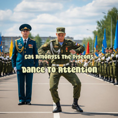 Dance To Attention