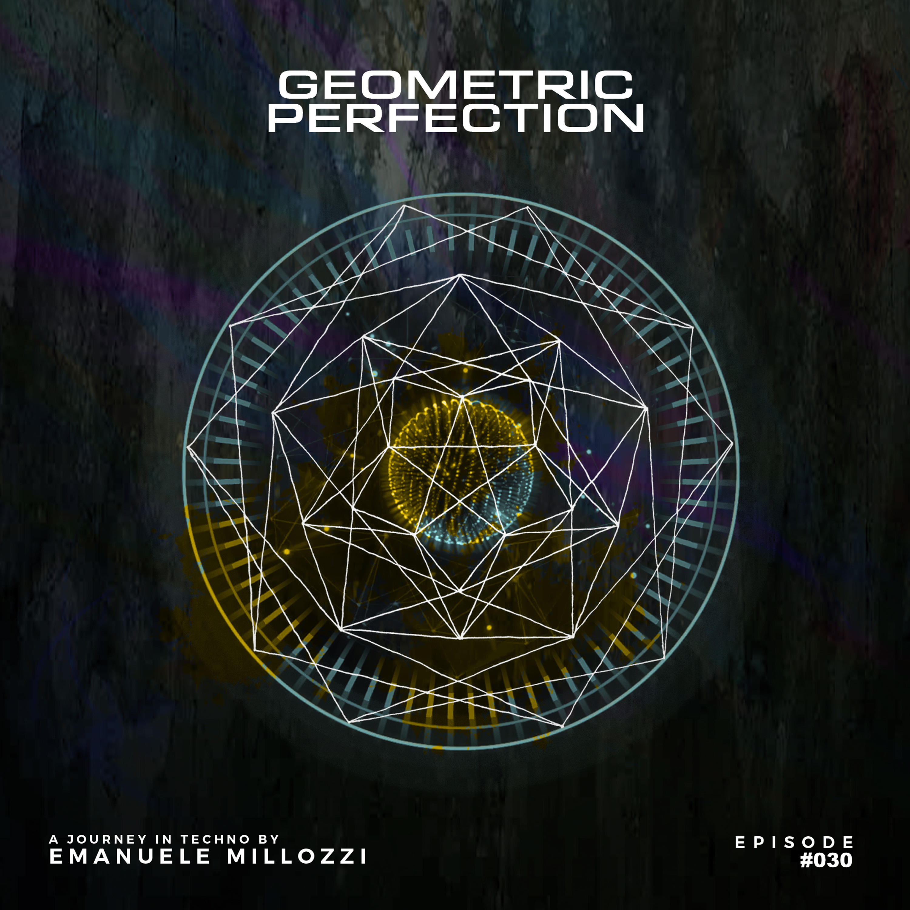 Emanuele Millozzi Presents GEOMETRIC PERFECTION #030 episode artwork