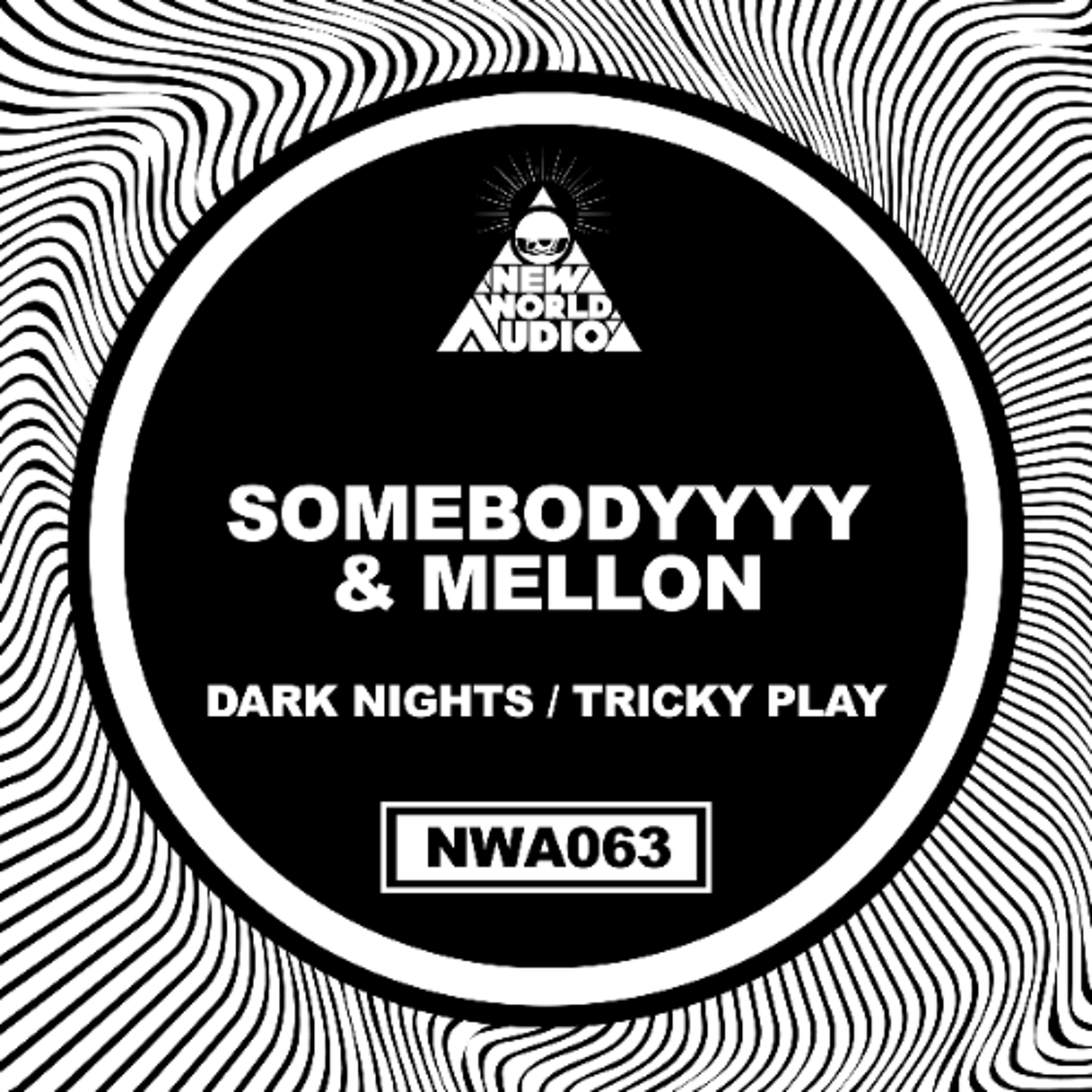 Somebodyyyy & Mellon - Tricky Play (NWA063) [FKOF Promo] episode artwork